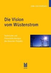 Die Vision vom Wüstenstrom