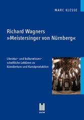 Richard Wagners 'Meistersinger von Nürnberg'