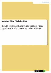 Credit Score Application and Barriers Faced by Banks in the Credit Sector in Albania