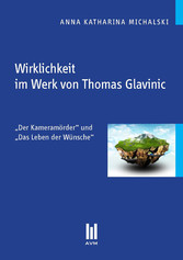 Wirklichkeit im Werk von Thomas Glavinic