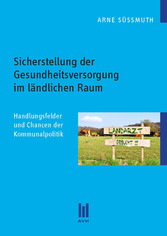 Sicherstellung der Gesundheitsversorgung im ländlichen Raum