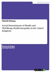 Social Determinants of Health and Well-Being. Health Inequality in the United Kingdom