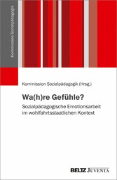 Wa(h)re Gefühle?