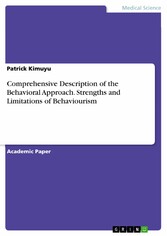 Comprehensive Description of the Behavioral Approach. Strengths and Limitations of Behaviourism