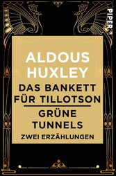 Das Bankett für Tillotson / Grüne Tunnels