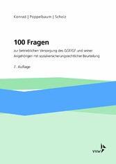 100 Fragen zur betrieblichen Versorgung des GGF/GF und seiner Angehörigen