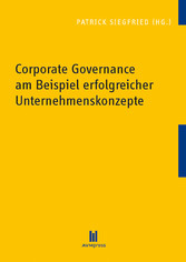 Corporate Governance am Beispiel erfolgreicher Unternehmenskonzepte