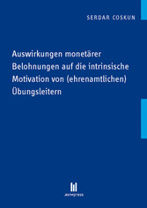 Auswirkungen monetärer Belohnungen auf die intrinsische Motivation von (ehrenamtlichen) Übungsleitern