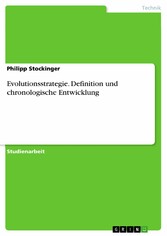 Evolutionsstrategie. Definition und chronologische Entwicklung