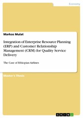 Integration of Enterprise Resource Planning (ERP) and Customer Relationship Management (CRM) for Quality Service Delivery