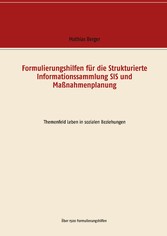 Formulierungshilfen für die Strukturierte Informationssammlung SIS und Maßnahmenplanung