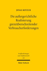 Die außergerichtliche Realisierung grenzüberschreitender Verbraucherforderungen