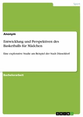 Entwicklung und Perspektiven des Basketballs für Mädchen