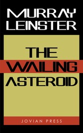 The Wailing Asteroid