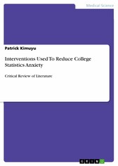 Interventions Used To Reduce College Statistics Anxiety