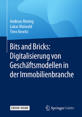 Bits and Bricks: Digitalisierung von Geschäftsmodellen in der Immobilienbranche