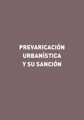 Prevaricación urbanística y su sanción