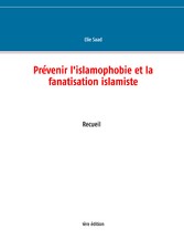 Prévenir l&apos;islamophobie et la fanatisation islamiste