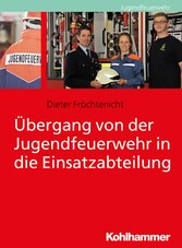 Übergang von der Jugendfeuerwehr in die Einsatzabteilung