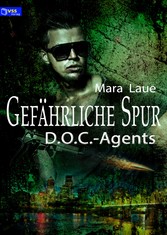 D.O.C.-Agents 2: Gefährliche Spur