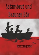 Satansbrut und Brauner Bär