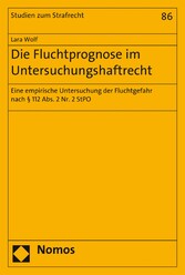 Die Fluchtprognose im Untersuchungshaftrecht