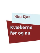 Kvækerne før og nu