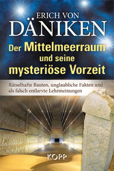 Der Mittelmeerraum und seine mysteriöse Vorzeit