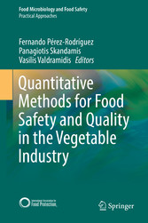 Quantitative Methods for Food Safety and Quality in the Vegetable Industry