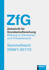 ZfG Zeitschrift für Grundschulforschung. Bildung im Elementar und Primarbereich