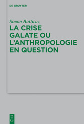 La crise galate ou l'anthropologie en question