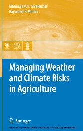 Managing Weather and Climate Risks in Agriculture