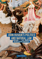 John Ruskin's Politics and Natural Law