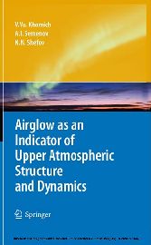 Airglow as an Indicator of Upper Atmospheric Structure and Dynamics