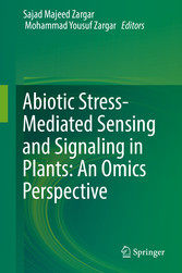 Abiotic Stress-Mediated Sensing and Signaling in Plants: An Omics Perspective