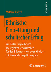 Ethnische Einbettung und schulischer Erfolg