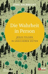 Die Wahrheit in Person