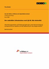 Der subsidiäre Schutzstatus nach §§ 60, 60a AufenthG