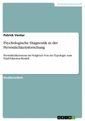 Psychologische Diagnostik in der Persönlichkeitsforschung