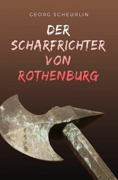 Der Scharfrichter  von Rothenburg