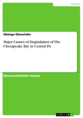 Major Causes of Degradation of The Chesapeake Bay in Central PA