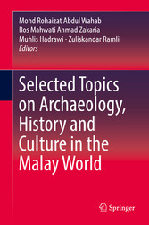 Selected Topics on Archaeology, History and Culture in the Malay World