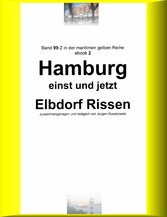 Hamburg einst und jetzt - Elbdorf Rissen - Teil 2