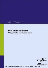 IFRS im Mittelstand. Möglichkeiten zur Vereinfachung