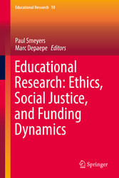 Educational Research: Ethics, Social Justice, and Funding Dynamics