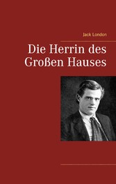 Die Herrin des Großen Hauses