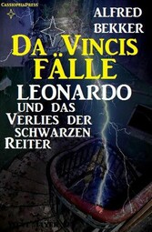 Leonardo und das Verlies der schwarzen Reiter