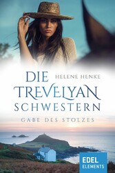 Die Trevelyan-Schwestern: Gabe des Stolzes