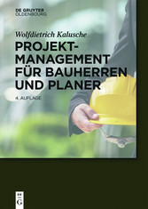 Projektmanagement für Bauherren und Planer