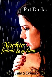 Nächte - feucht & golden